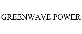 GREENWAVE POWER