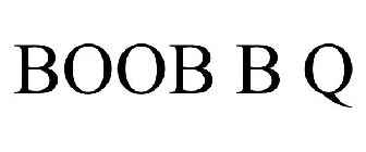 BOOB B Q