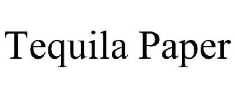 TEQUILA PAPER