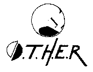 O.T.H.E.R