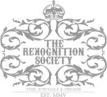 THE REKOGNITION SOCIETY TIME, STRUGGLE & DREAMS EST. MMV