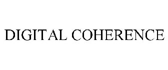 DIGITAL COHERENCE