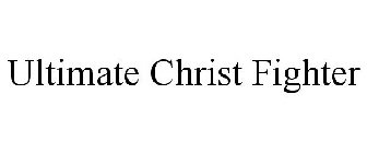 ULTIMATE CHRIST FIGHTER