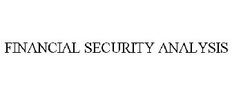 FINANCIAL SECURITY ANALYSIS