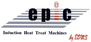 EPIC INDUCTION HEAT TREAT MACHINES BY EDMS