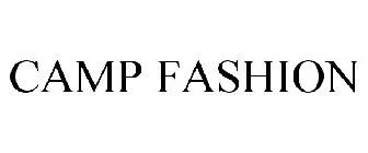 CAMP FASHION