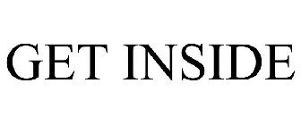 GET INSIDE