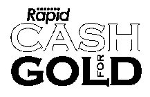 RAPID CASH FOR GOLD