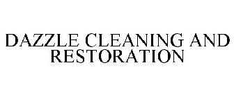 DAZZLE CLEANING AND RESTORATION