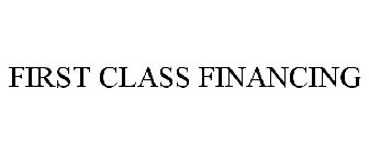 FIRST CLASS FINANCING