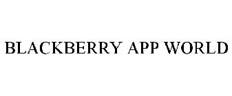 BLACKBERRY APP WORLD