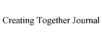 CREATING TOGETHER JOURNAL