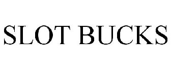 SLOT BUCKS