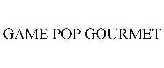 GAME POP GOURMET