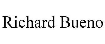 RICHARD BUENO