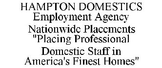 HAMPTON DOMESTICS EMPLOYMENT AGENCY NATIONWIDE PLACEMENTS 