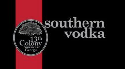 13TH COLONY AMERICUS GEORGIA SOUTHERN VODKA