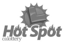 L HOT SPOT CALOTTERY