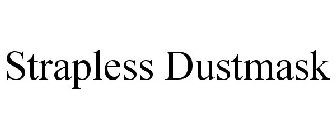 STRAPLESS DUSTMASK