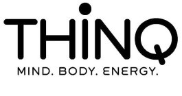 THINQ MIND. BODY. ENERGY.