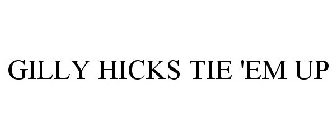 GILLY HICKS TIE 'EM UP