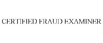 CERTIFIED FRAUD EXAMINER