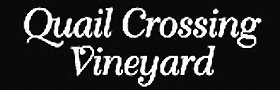 QUAIL CROSSING VINEYARD