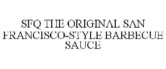 SFQ THE ORIGINAL SAN FRANCISCO-STYLE BARBECUE SAUCE