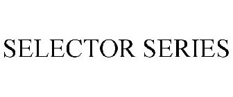 SELECTOR SERIES