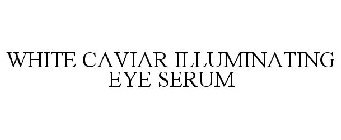 WHITE CAVIAR ILLUMINATING EYE SERUM