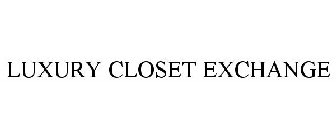 LUXURY CLOSET EXCHANGE