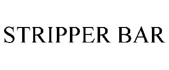 STRIPPER BAR