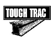 TOUGH TRAC