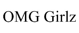 OMG GIRLZ