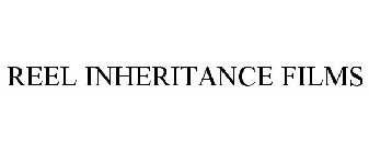 REEL INHERITANCE FILMS