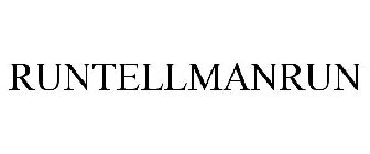 RUNTELLMANRUN