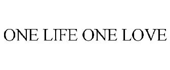 ONE LIFE ONE LOVE