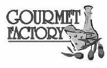 GOURMET FACTORY