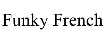 FUNKY FRENCH