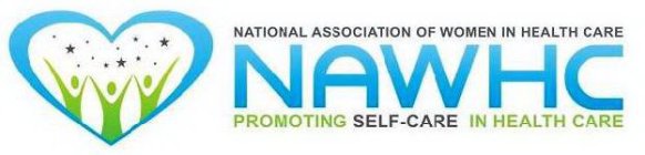 NATIONAL ASSOCIATION OF WOMEN IN HEALTH CARE NAWHC PROMOTING SELF-CARE IN HEALTH CARE