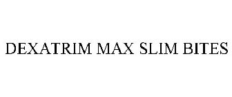 DEXATRIM MAX SLIM BITES