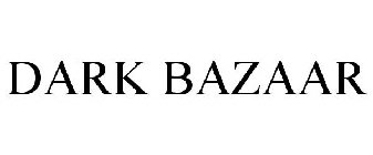 DARK BAZAAR