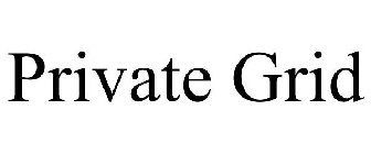 PRIVATE GRID