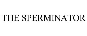 THE SPERMINATOR