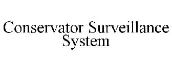 CONSERVATOR SURVEILLANCE SYSTEM