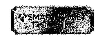 SMART MONEY TICKET INC.