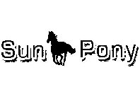 SUN PONY