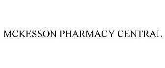 MCKESSON PHARMACY CENTRAL