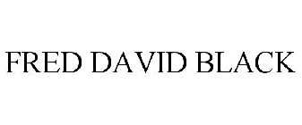 FRED DAVID BLACK