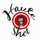 HAUTE SHOT